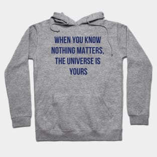 The Universe is Yours Hoodie